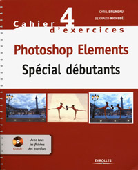 Cahier d'exercices 4 : Photoshop Elements