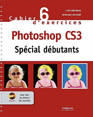 Cahier d'exercices n°6 : Photoshop CS3 arrive!